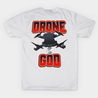 Drone God T-Shirt